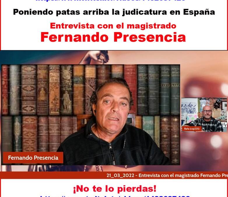 El magistrado Fernando Presencia pone la judicatura española patas arriba